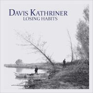 Davis Kathriner - Losing habits