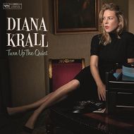 Diana Krall - Turn up the quiet