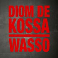 Diom de Kossa - Wasso