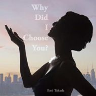 Emi Takada - Why did I choose you?