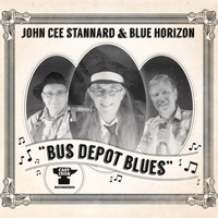 John Cee Stannard & Blue Horizon - Bus depot blues