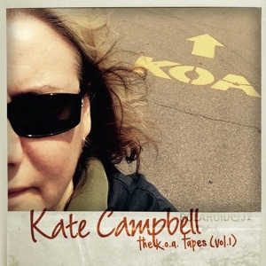 Kate Campbell - The k.o.a. Tapes vol. 1