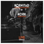 Kornstadt + Kork - Live