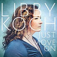 Libby Koch - Just move on