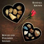 Randall Kromm - Rough and polished