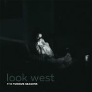 The Furious Seasons - Look west