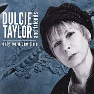 Dulcie Taylor and Friends - Only worn one time