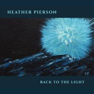 Heather Pierson - Back to the light