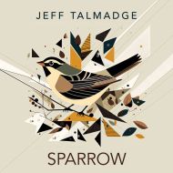 Jeff Talmadge - Sparrow