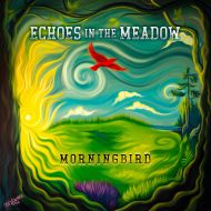 Morningbird - Echoes in the meadow