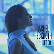 Rachel Eckroth - Let go