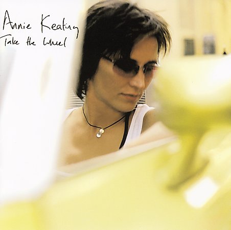 Annie Keating - Take the wheel