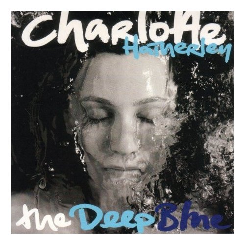 Charlotte Hatherley - The deep blue