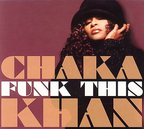 Chaka Khan - Funk this