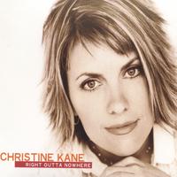 Christine Kane - Right outta nowhere