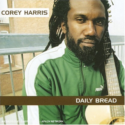 Corey Harris - Daily bread