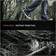 Dennis Kolen - Hard rock / Muddy track