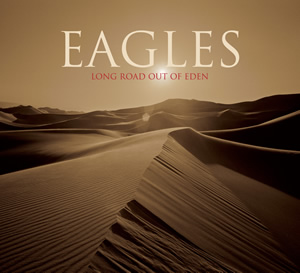 Eagles - Long road out of Eden