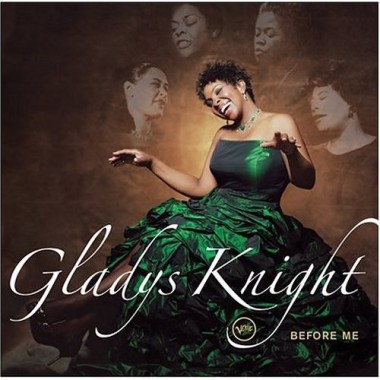 Gladys Knight - Before me