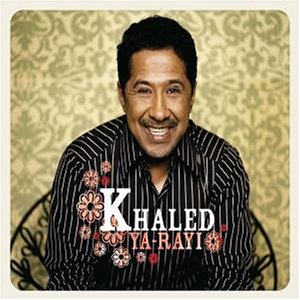 Khaled - Ya-ri