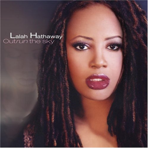 Lalah Hathaway - Outrun the sky