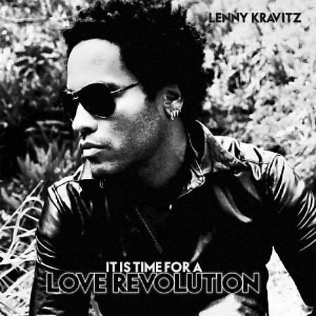 Lenny Kravitz - It's time for a revolution