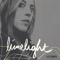 Liz Tormes - Limelight