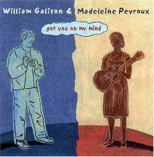 Madeleine Peyroux & William Galison - Got you on my mind