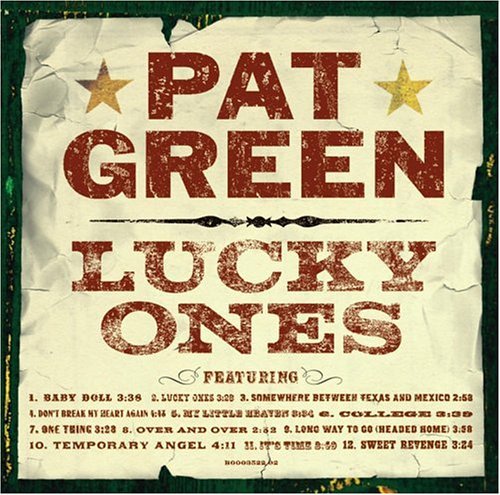 Pat Green - Lucky ones