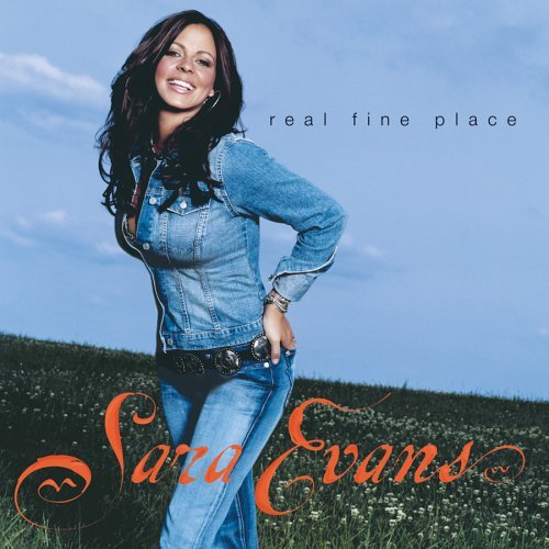 Sara Evans - Real fine place