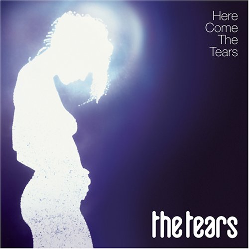 The Tears - Here come the Tears