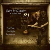 Scott McClatchy - One time one night in America