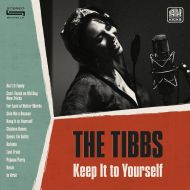 The Tibbs - Keep it yourself